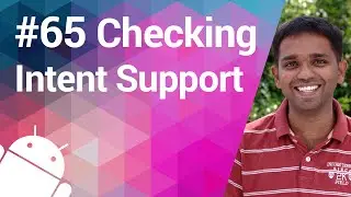 Android Tutorial 65 - How to Check if an Intent is Supported?