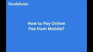 How to Pay Online Fee from Studybase app | #onlinefee #studybase