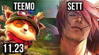 TEEMO vs SETT (TOP) (DEFEAT) | Rank 4 Teemo | EUW Grandmaster | 11.23
