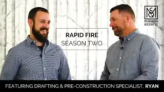 Rapid Fire Season 2: Meet Drafting & Pre-Construction Specialist, Ryan