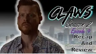 Claws Season 2 Episode 9 Recap and Review