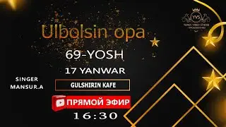 17.01.2026 ULBOLSIN OPA 69-YOSH