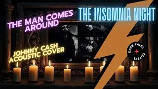 The Insomnia Night - The Man Comes Around (Johnny Cash cover)