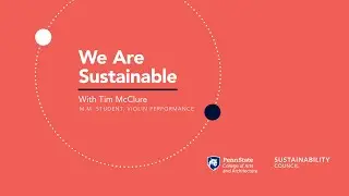 We Are Sustainable with Tim McClure
