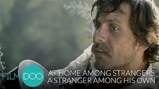 AT HOME AMONG STRANGERS, A STRANGER AMONG HIS OWN - Soviet Western Film - FilmDoo