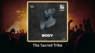 Sotin &ndash; Body (Extended Mix) - #afrohouse #thesacredtribe