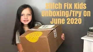 Stitch Fix Kids Unboxing/Try On June 2020 (Summer Fix!!☀️)