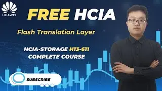 Episode 32 | Free Course of HCIA | Flash Translation Layer | HCIA-Storage H13-611 Complete