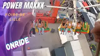 POWER MAXXX (JACQUIER / MONDIAL RIDES) POV ONRIDE FOIRE DE LILLE