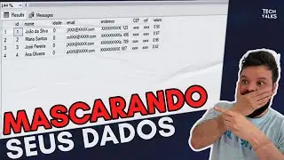 Segredos Revelados Como Funciona o Dynamic Data Masking no SQL Server
