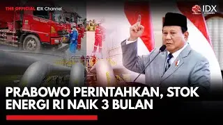 Prabowo Perintahkan, Stok Energi RI Naik 3 Bulan | 1ST SESSION CLOSING
