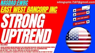 STRONG UPTREND : EWBC STOCK ANALYSIS | EAST WEST BANCORP INC STOCK