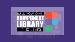 Components: Parent vs Child vs Variant in Figma