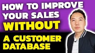 How To Improve Your Sales Without A Customer Database | John Lee