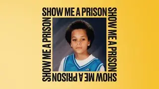 Kassa Overall - Show Me a Prison (Feat. J Hoard & Angela Davis)