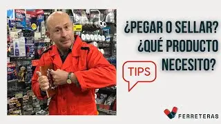 ¿PEGAR O SELLAR? ¿QUÉ PRODUCTO NECESITO?