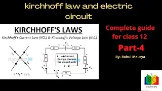 Lect-4||CHAPTER-6|| Kirchhoff's law and Electric Circuit || 
