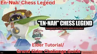 En-Nah' Chess Legend Elder Tutorial/ Grand Elder Challenge Guide【Zenless Zone Zero 2.1】