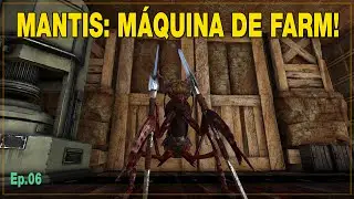 ARK SCORCHED EARTH - MANTIS: M&aacute;quina de FARM! - Ep.06