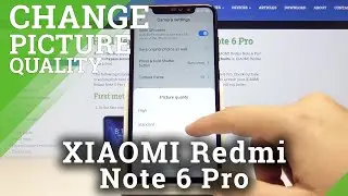 How to Change Picture Quality in Xiaomi Redmi Note 6 Pro - Adjust Picture Quality