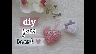 DIY 🌸How To Make a Cute Yarn Heart ❤ Home Decor