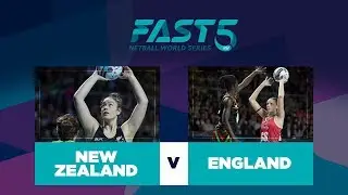New Zealand v England | Fast5 World Series 2017