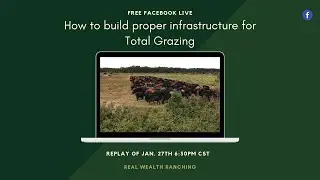 How to build proper infrastructure for Total Grazing