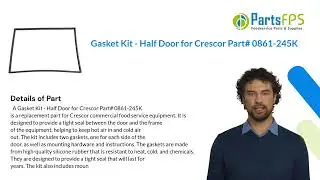 Gasket Kit - Half Door for Crescor Part# 0861-245K - PartsFPS