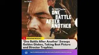 'One Battle After Another' Sweeps Golden Globes, Taking Best Picture and Director Trophies