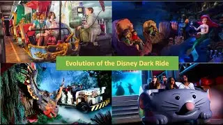 Evolution of the Disney Dark Ride
