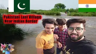 Pakistan Last Village Near Border Of India | Pind Sakmal - Shakargarh
