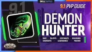 DEMON HUNTER 9.1 PvP Guide | Best Race, Talents, Covenants, Soulbinds, Conduits, Gear & Macros