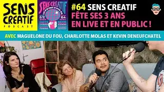 (#64) Sens Cr&eacute;atif f&ecirc;te ses 3 ans ! (live et en public au SOCIAL BAR) (version vid&eacute;o)