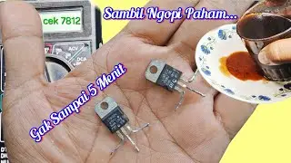 jam 2 malam bikinin tutorial cara mudah dan akurat cek ic 7812 dan ic 7912
