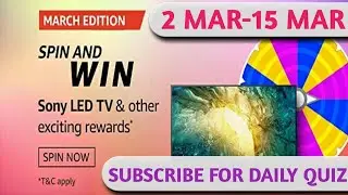 Amazon March Edition Spin and Win Quiz Answer Today | win 10000 Amazon Pay Balance | 2 March 2021 |