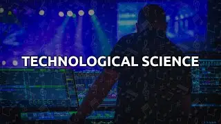 Technological Science [Science Technology Music]
