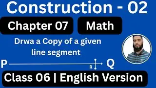 Contruction 2 |Chapter 7 |drawing a copy line segment| Class 06 Math | English Version | Kbd Touhid