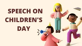 Children's Day Speech l Happy Children's Day 2020 l