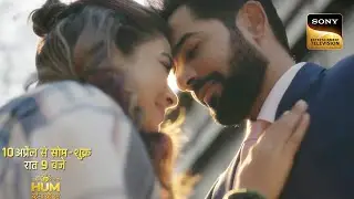 Hum Rahe Na Rahe Hum | New Show | Starts 10th April | Mon-Sat 9:00 PM