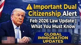 URGENT Dual Citizenship Law Change | February 2026 Update | Millions Affected