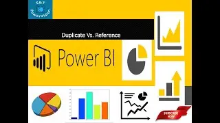 2.43 Duplicate Vs Reference | Power BI