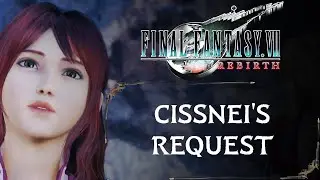 CISSNEI'S REQUEST | SIDE QUEST | FINAL FANTASY 7 REBIRTH GAMEPLAY [4K 60FPS]