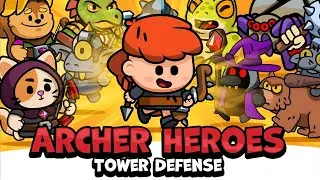 Archer Heroes: Tower Defense - Level 1,2,3,4,5 - Gameplay Walkthrough Part 1 , ANDROID, iOS