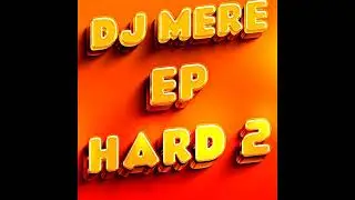DJ MERE  - HARMONY (EP HARD 2)