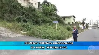 inumeros terrenos abandonados no bairro operaria nova 1080 publer io