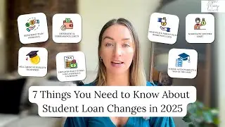 2025 Student Loan Reforms Explained: 7 Big Changes That Affect You