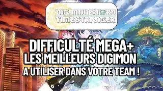Les Meilleurs Digimon Pour la Difficult&eacute; MEGA+  Digimon Time Stranger !