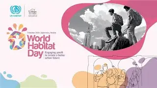 World Habitat Day 2024 (Quer&eacute;taro, Mexico) | UN-Habitat | United Nations