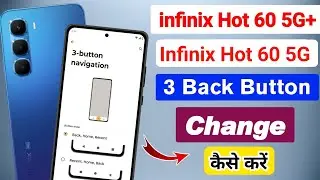 Infinix hot 60 5g plus me back button settings | how to change navigation in infinix hot 60 5g 