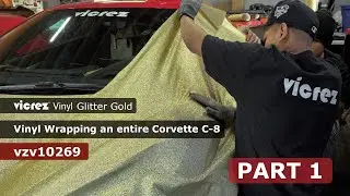 Vinyl Wrapping an entire Corvette C8 w/ Vicrez Vinyl Wrap Film Glitter Gold vzv10269 (PART 1)